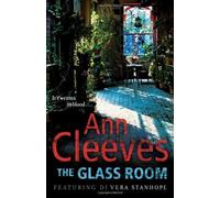 The Glass Room (Vera Stanhope) by Cleeves, Ann (2012) Hardcover