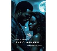 The Glass Veil: Echoes in the Cracks - Book 1