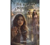 The Glass Window: Some Truth Can Be Seen, But Never Touched