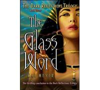 The Glass Word: 3 (Dark Reflections Trilogy)