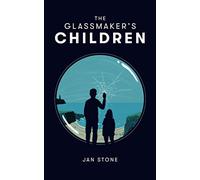 The Glassmaker's Children