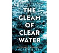 The Gleam of Clear Water
