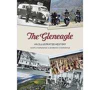The Gleneagle: An Illustrated History