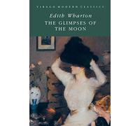 The Glimpses Of The Moon (Virago Modern Classics)