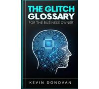 The Glitch Glossary: for the Business Owner