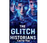 The Glitch Historians: 1 (Shadow World Paradox)