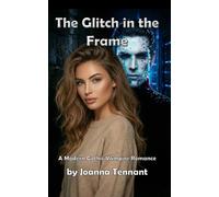 The Glitch in the Frame: A Modern Gothic Vampire Romance