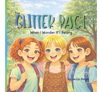 The Glitter Pact: When I Wonder If I Belong: A Social Emotional Learning Book for Girls | With 5 Curious Questions at the End | For Girls Ages 5-9
