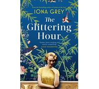 The Glittering Hour: The most heartbreakingly emotional historical romance you'll read this year