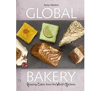 The Global Bakery: Cakes from the World's Kitchens