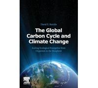 The Global Carbon Cycle and Climate Change: Scaling Ecological Energetics from Organism to the Biosphere