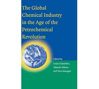 The Global Chemical Industry in the Age of the Petrochemical Revolution
