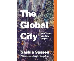 The Global City : New York, London, Tokyo