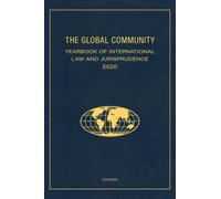 The Global Community Yearbook of International Law and Jurisprudence 2020