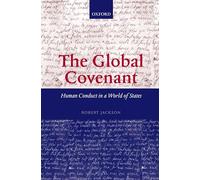The Global Covenant: Human Conduct in a World of States