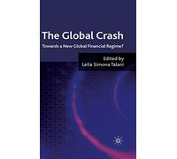 The Global Crash: Towards a New Global Financial Regime?
