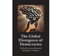 The Global Divergence of Democracies (A Journal of Democracy Book)