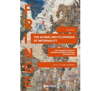 The Global Encyclopaedia of Informality, Volume 3: A Hitchhiker’s Guide to Informal Problem-Solving in Human Life (Fringe)