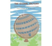 The Global Factory: Foreign Assembly in International Trade