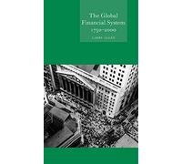 The Global Financial System 1750 - 2000 (Globalities)
