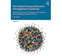The Global Human Resource Management Casebook (Global HRM)