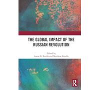 The Global Impact of the Russian Revolution
