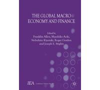 The Global Macro Economy and Finance: 150-III (International Economic Association Series)