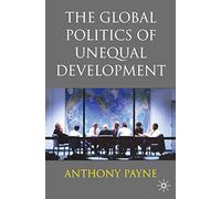 The Global Politics of Unequal Development