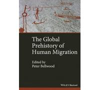 The Global Prehistory of Human Migration