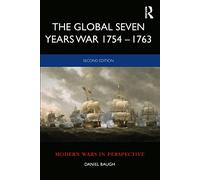 The Global Seven Years War 1754-1763