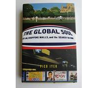 The Global Soul: Jet Lag, Shopping Malls, and the Search for Home