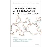 The Global South and Comparative Constitutional Law (Oxford Comparative Constitutionalism)