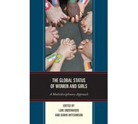 The Global Status of Women and Girls : A Multidisciplinary Approach