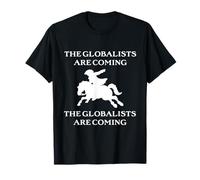 The Globalists Are Coming Midnight Ride American Patriot T-Shirt