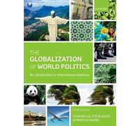 The Globalization of World Politics: An Introduction to International Relations