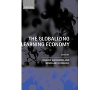 The Globalizing Learning Economy: Major Socio-economic Trends and European Innovation Policy