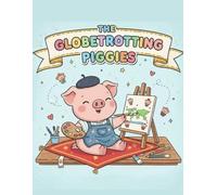 The Globetrotting Piggies: Livro de colorir de animais fantásticos