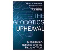 The Globotics Upheaval