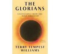 The Glorians: Visitations from the Holy Ordinary