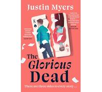 The Glorious Dead: Darkly humorous and riveting new novel from bestselling author