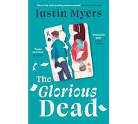 The Glorious Dead: Darkly humorous and riveting new novel from bestselling author