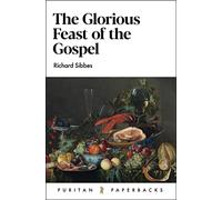 The Glorious Feast of the Gospel