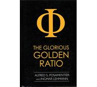 The Glorious Golden Ratio