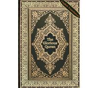 The Glorious Quran: A Translation of the Meanings of the Noble Qur’an