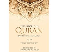 The Glorious Quran: Easy English Translation Juzz 14