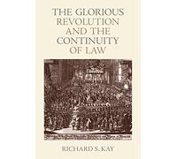The Glorious Revolution and the Continuity of Law