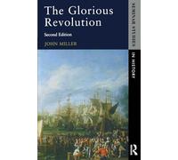 The Glorious Revolution (Seminar Studies In History)