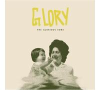 The Glorious Sons - Glory (Bone-Coloured Vinyl) [VINYL]