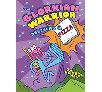 The Glorkian Warrior Delivers a Pizza