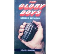 The Glory Boys: Level 6 - Advanced (Nelson Readers)